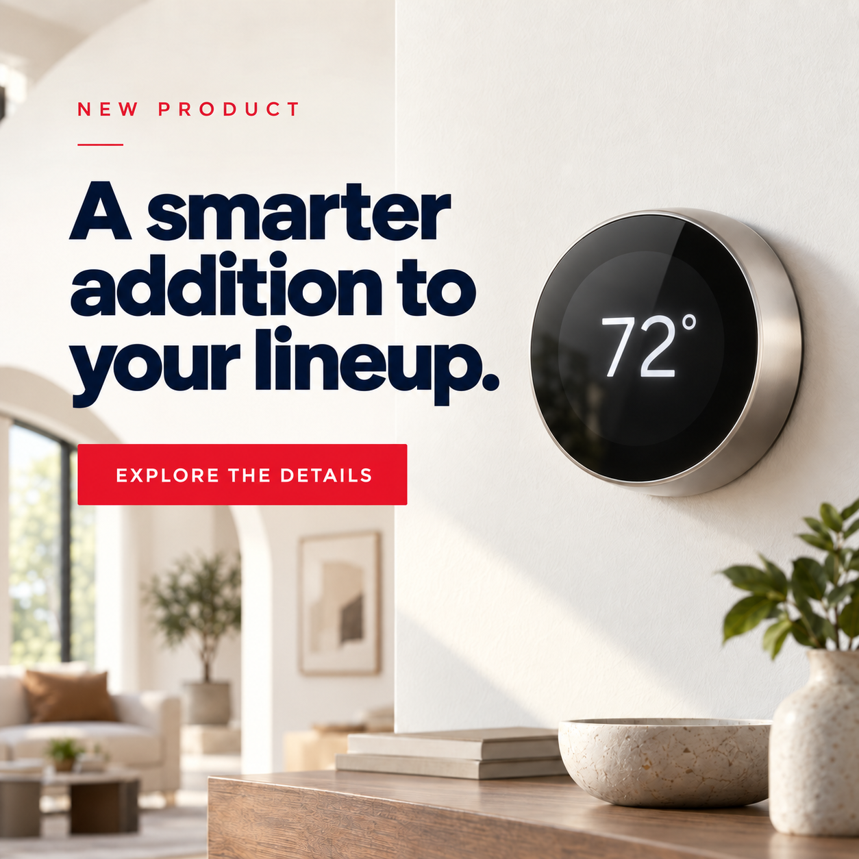 Unbranded smart thermostat product launch promotion